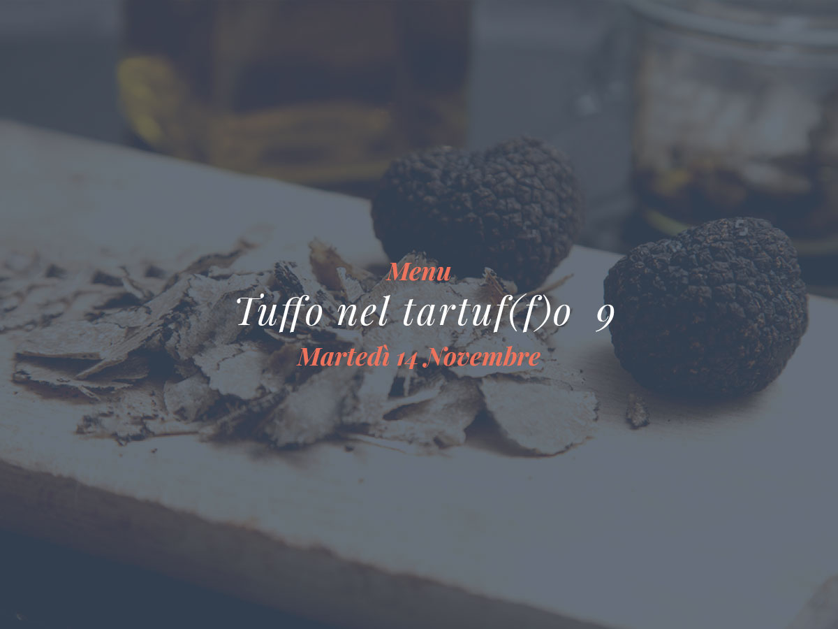 Un tuffo nel tartuf(f)o 9